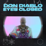 cover: Don Diablo - Eyes Closed