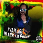 cover: Fyah Ash - Black Am Proud