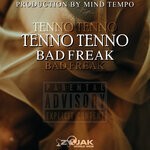 cover: Tenno Tenno - Bad Freak