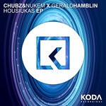 cover: Chubz & Nukem|Gerald Hamblin - Housiukas EP