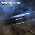 cover: Micky T - Nicotine Patch (Original Mix)