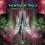 cover: Sixsense - Prepare To Fly