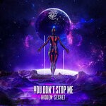 cover: Hidden Secret - You Don't Stop Me