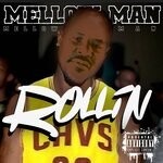 cover: Mellow Man - Rollin'