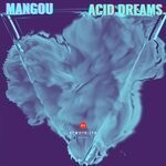 cover: Mangou - Acid Dreams