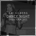 cover: Kai Gilberg - Dance Night (Dubai Tour 2021)