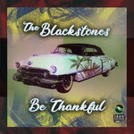 cover: The Blackstones - Be Thankful