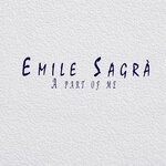 cover: Emile Sagra - A Part Of Me