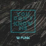 cover: We Funk - You Don't Know Me