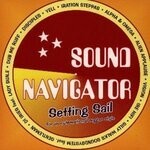 cover: Sound Navigator - Setting Sail For An Outernational Reggae Style