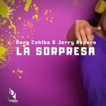 cover: Dany Cohiba|Jerry Ropero - La Sorpresa (Vocal Mix)