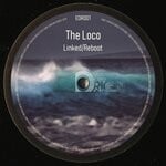 cover: The Loco - Linked / Reboot