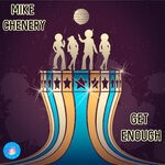 cover: Mike Chenery - Get Enough