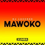 cover: Dj Lucerox - Mawoko