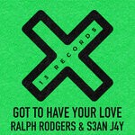 cover: Ralph Rodgers|S3an J4y - Got To Have Your Love