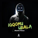 cover: Msewa Music - Igqomu Ubala