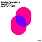 cover: Benny Camaro|Marietto - Only Closed