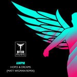 cover: Am Pm - Hopes & Dreams 2021 (Matt Wigman Remix)