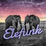 cover: Jazztronic - Elefunk