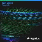 cover: Vast Vision - Anomaly