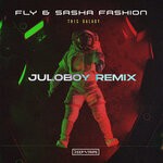 cover: Fly|Juloboy|Sasha Fashion - This Galaxy (Juloboy Remix)