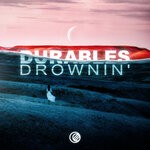 cover: Durables - Drownin' (Original Mix)