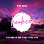 cover: Ste Mac - You Made Me Fall For You