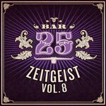 cover: Various - Bar25 - Zeitgeist Vol 8