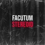 cover: Facutum - Stereoid