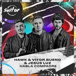 cover: Hawk|Vitor Bueno|Jesus Luz - Habla Compadre