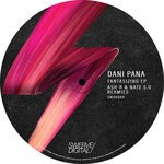 cover: Dani Pana - Fantasizing EP (ASH-R & Nate S.U Remixes)