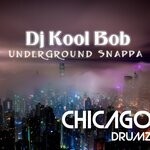 cover: Dj Kool Bob|Underground Snappa - Chicago Drumz