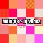 cover: Dj Vodka|Marcus - Red Shine