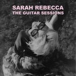 cover: Sarah Rebecca - The Guitar Sessions