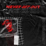 cover: Andrew Ross - Never Get Out