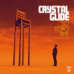 cover: Crystal Glide - So Long Time