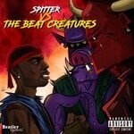 cover: Spitter - Spitter vs The Beat Creatures (Explicit)