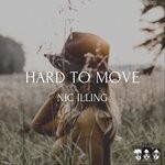 cover: Nic Illing - Hard To Move (Radio Mix)