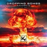 cover: Anarkic - Dropping Bombs