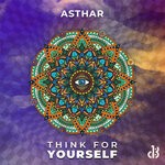 cover: Asthar - Think For Yourself