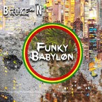 cover: Broke-n - Funky Babylon