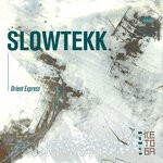 cover: Slowtekk - Orient Express