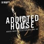 cover: Various - Addicted 2 House Vol 44