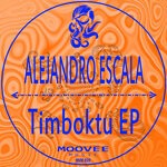 cover: Alejandro Escala - Timboktu EP