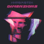 cover: Khromotek - Dimenzions