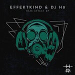 cover: Dj H8|Effektkind - Hate Effect EP