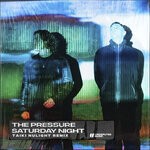 cover: The Pressure - Saturday Night (Taiki Nulight Remix)