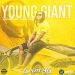 cover: Grim Yg - Young Giant (Explicit)