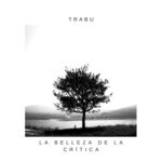 cover: Trabu - La Belleza De La Critica