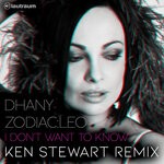 cover: Dhany|Zodiac Leo - I Don't Want To Know (Ken Stewart Remix)